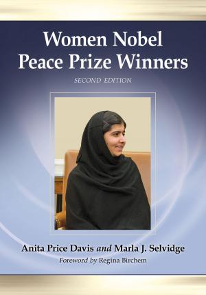Cover of the book Women Nobel Peace Prize Winners, 2d ed. by Lisa Begin-Kruysman