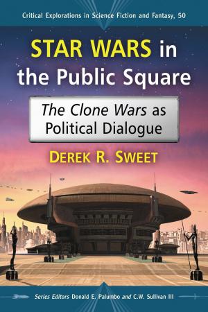 Cover of the book Star Wars in the Public Square by Leigh Dale