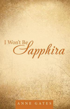 Cover of the book I Won’T Be Sapphira by Stephen Thompson