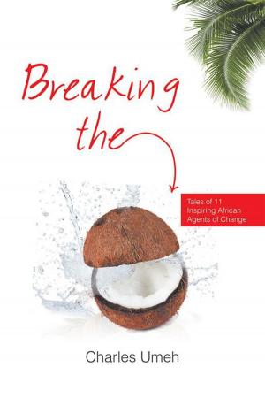 Cover of the book Breaking the Coconut by Onyinyechi Anne Udoh