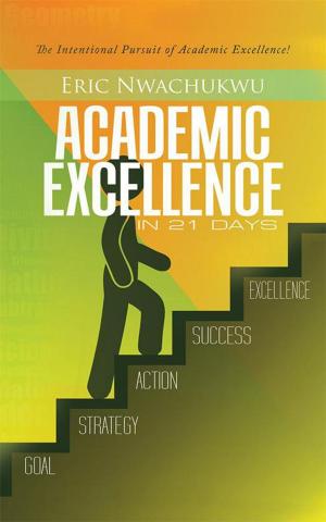Cover of Academic Excellence in 21 Days