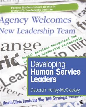 Cover of the book Developing Human Service Leaders by Tabish Khair, Sebastien Doubinsky