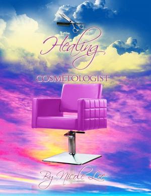 Cover of the book Healing Cosmetologist by Nora Germain