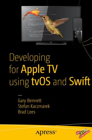 Cover of the book Developing for Apple TV using tvOS and Swift by Grant Fritchey