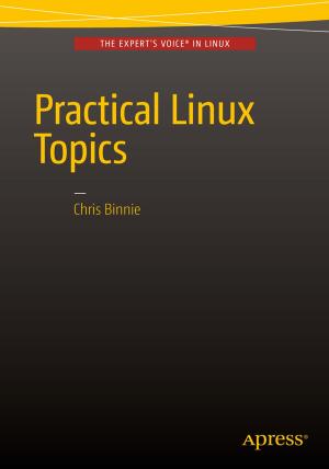 Cover of the book Practical Linux Topics by Mario E. Moreira