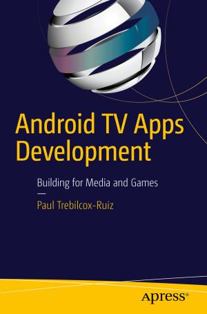 Cover of the book Android TV Apps Development by Srini Sistla, Sahil Malik