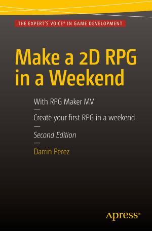 Cover of the book Make a 2D RPG in a Weekend by Deepak Vohra