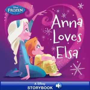 Book cover of Frozen: Anna Loves Elsa