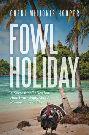 Cover of the book Fowl Holiday by Cheryl L. Emery