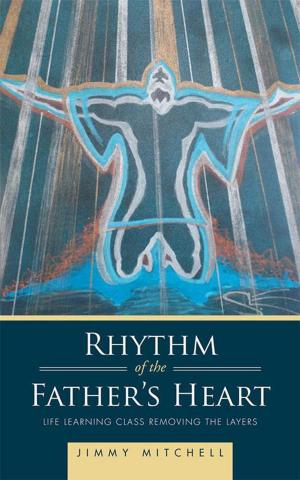 Cover of the book Rhythm of the Father’S Heart by Gerald Caskey, Debbie Caskey