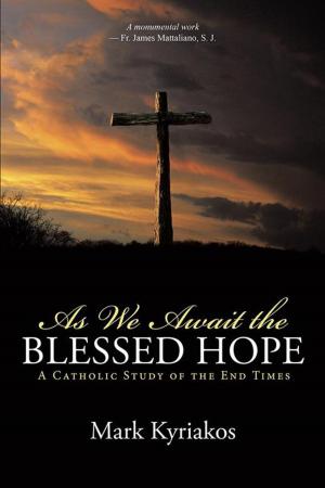 Cover of the book As We Await the Blessed Hope by Rich Gordon