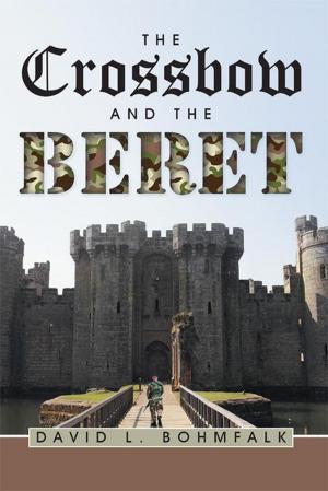 Cover of the book The Crossbow and the Beret by Peter Baltensperger