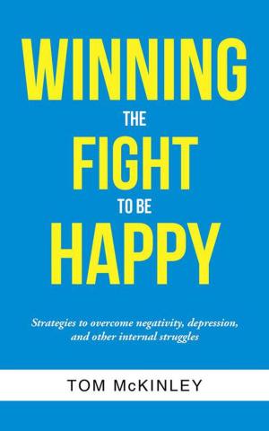 Book cover of Winning the Fight to Be Happy