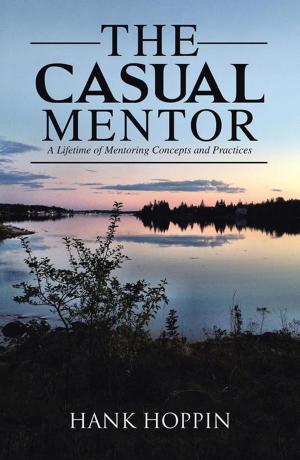 Cover of the book The Casual Mentor by Ann Tremaine Linthorst