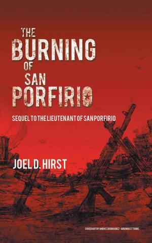 Cover of the book The Burning of San Porfirio by Jean-Marc Bovee Pharm.D.