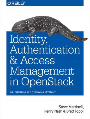 Cover of the book Identity, Authentication, and Access Management in OpenStack by Eric Hall