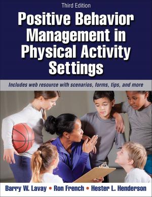 Cover of the book Positive Behavior Management in Physical Activity Settings by Marie Spano, Laura Kruskall, D. Travis Thomas