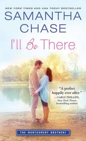 Cover of the book I'll Be There by Sharon Sala