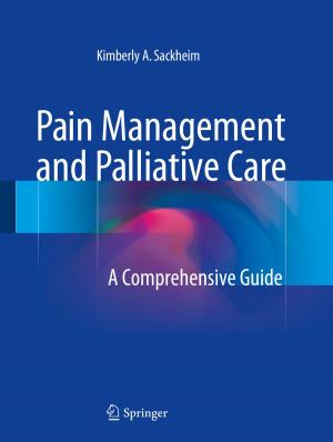 Cover of the book Pain Management and Palliative Care by Robert S. Holzman, Thomas J. Mancuso, Navil F. Sethna, James A. DiNardo