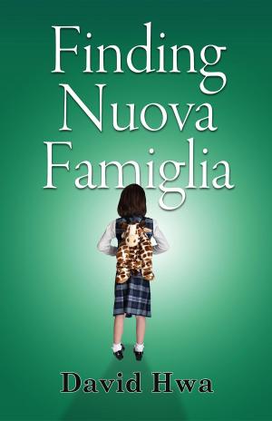 Cover of the book Finding Nuova Familgia by Gary Dixon