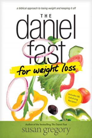 bigCover of the book The Daniel Fast for Weight Loss by 