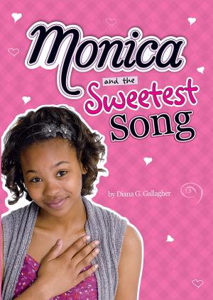 Cover of the book Monica and the Sweetest Song by Charlotte Guillain