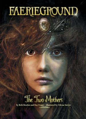 Cover of the book The Two Mothers by Patti Larsen