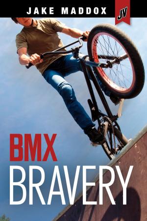 Cover of the book BMX Bravery by Jessica Gunderson