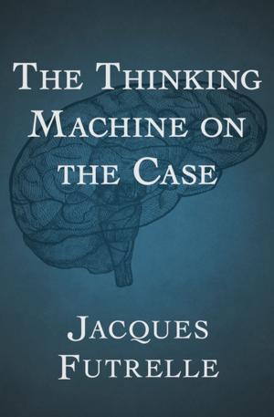 Cover of the book The Thinking Machine on the Case by Cristina Rodriguez