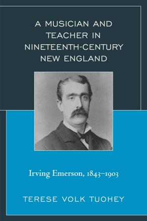 Cover of the book A Musician and Teacher in Nineteenth Century New England by Stephen Kershnar