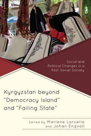 Book cover of Kyrgyzstan beyond "Democracy Island" and "Failing State"