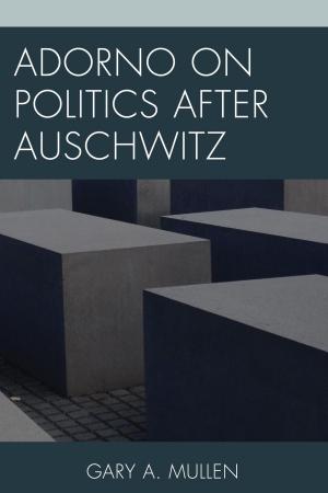Cover of the book Adorno on Politics after Auschwitz by George Anastaplo