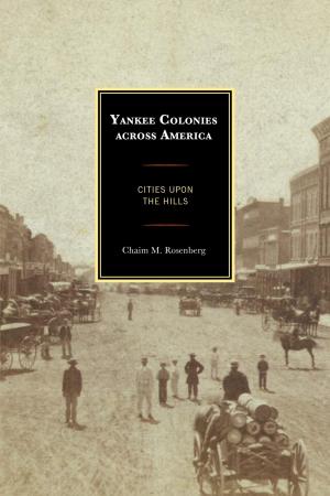 Cover of the book Yankee Colonies across America by Joseph Lowin