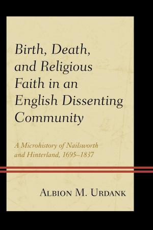 Cover of the book Birth, Death, and Religious Faith in an English Dissenting Community by Howard J. Wiarda