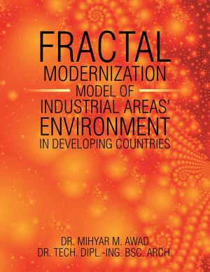 Cover of the book Fractal Modernisation Model of Industrial Areas’ Environment in Developing Countries by Jean Smidt