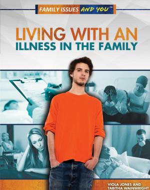 Cover of the book Living With an Illness in the Family by Homer L. Hall, Megan Fromm, Ph.D., Aaron Manfull