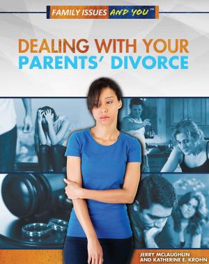 Cover of the book Dealing With Your Parents' Divorce by Corona Brezina