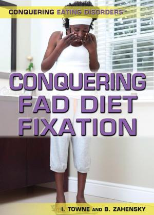 Cover of the book Conquering Fad Diet Fixation by Bridget Lim, Corona Brezina