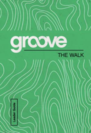Cover of Groove: The Walk Leader Guide