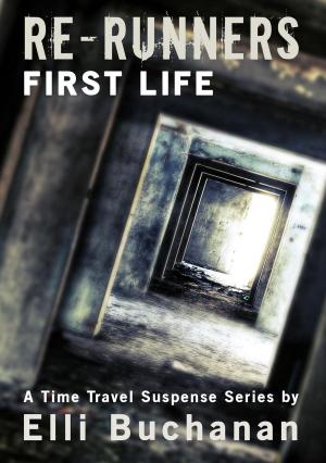 Cover of the book Re-Runners - First Life by Linda LaRoque