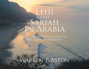 Cover of the book Lehi and Sariah in Arabia by James Jones