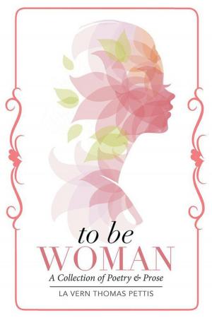 Cover of the book To Be Woman by Dr. Lakhbir Verma, Free Spirit