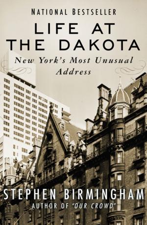 Cover of the book Life at the Dakota by Joe Sarge Kinney