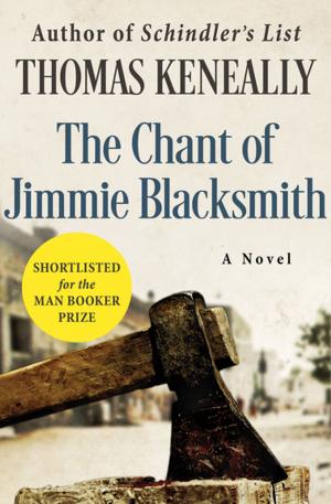 Cover of the book The Chant of Jimmie Blacksmith by Peter Dickinson