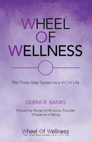 Cover of the book Wheel of Wellness by Lynda Goodwin, Michael Goodwin