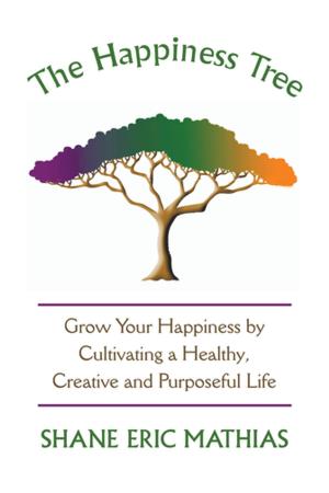 Cover of the book The Happiness Tree by James Evans