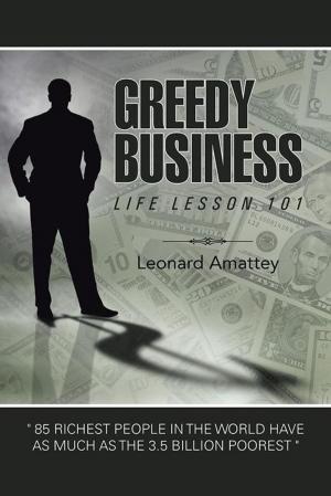 Cover of the book Greedy Business by Ronald Lee Weagley