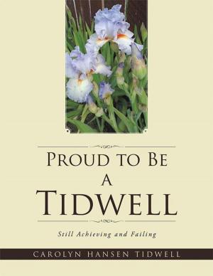 Cover of the book Proud to Be a Tidwell by Yvonne McKissock