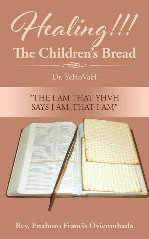 bigCover of the book Healing!!! the Children’S Bread by 