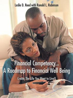 Cover of the book Financial Competency . . . a Roadmap to Financial Well Being by Xavier L. Suarez